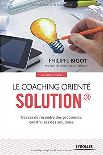 Couverture du livre Coaching Orienté Solution® de Philippe BIGOT