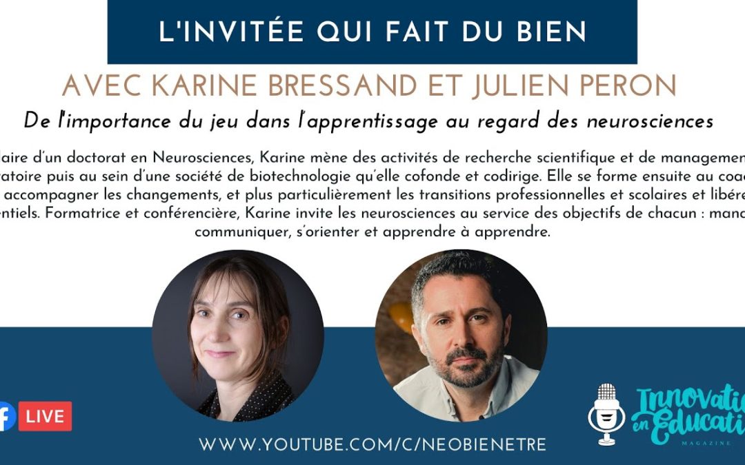 Education par le jeu : interview de Karine Bressand par Julien Péron